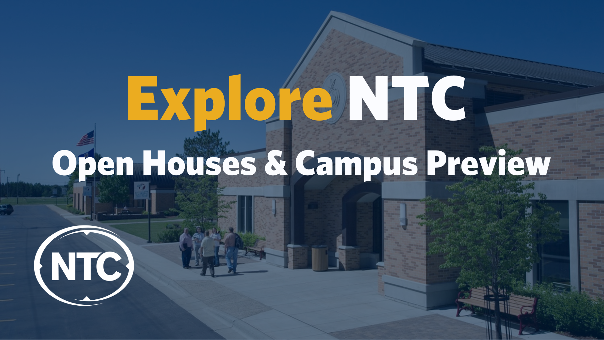 NTC will host open houses and a campus preview day in December 
