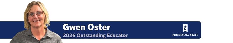 A photo of Gwen Oster with a blue bar that reads "2026 Outstanding Educator" with the Minnesota State logo.