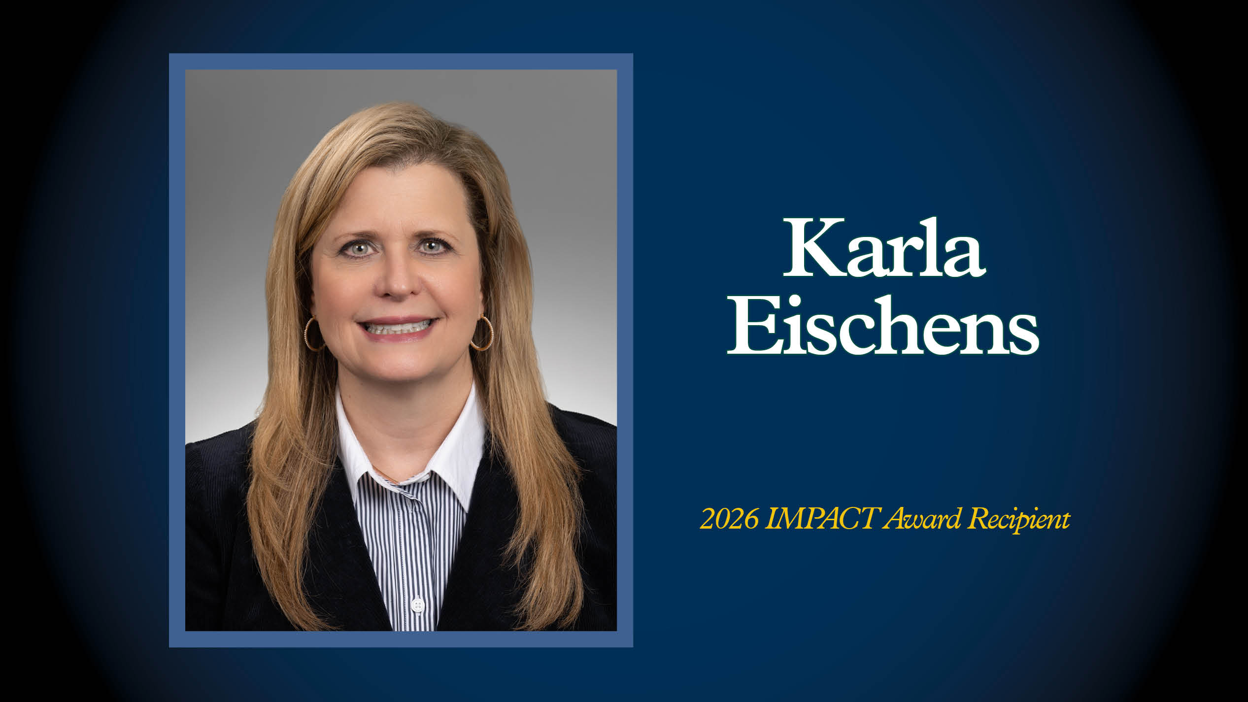 A portrait of Karla Eischens that includes her name and the text "2026 NTC IMPACT Award recipient"