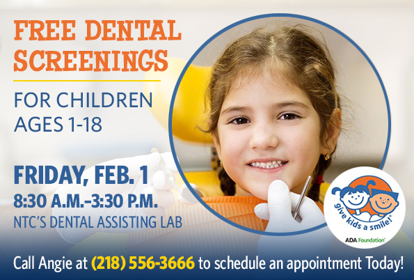 Free dental screenings for kids 1-18 with Give Kids a Smile. Call 218-556-3666 to make an appointment